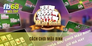 Cách chơi Mậu Binh